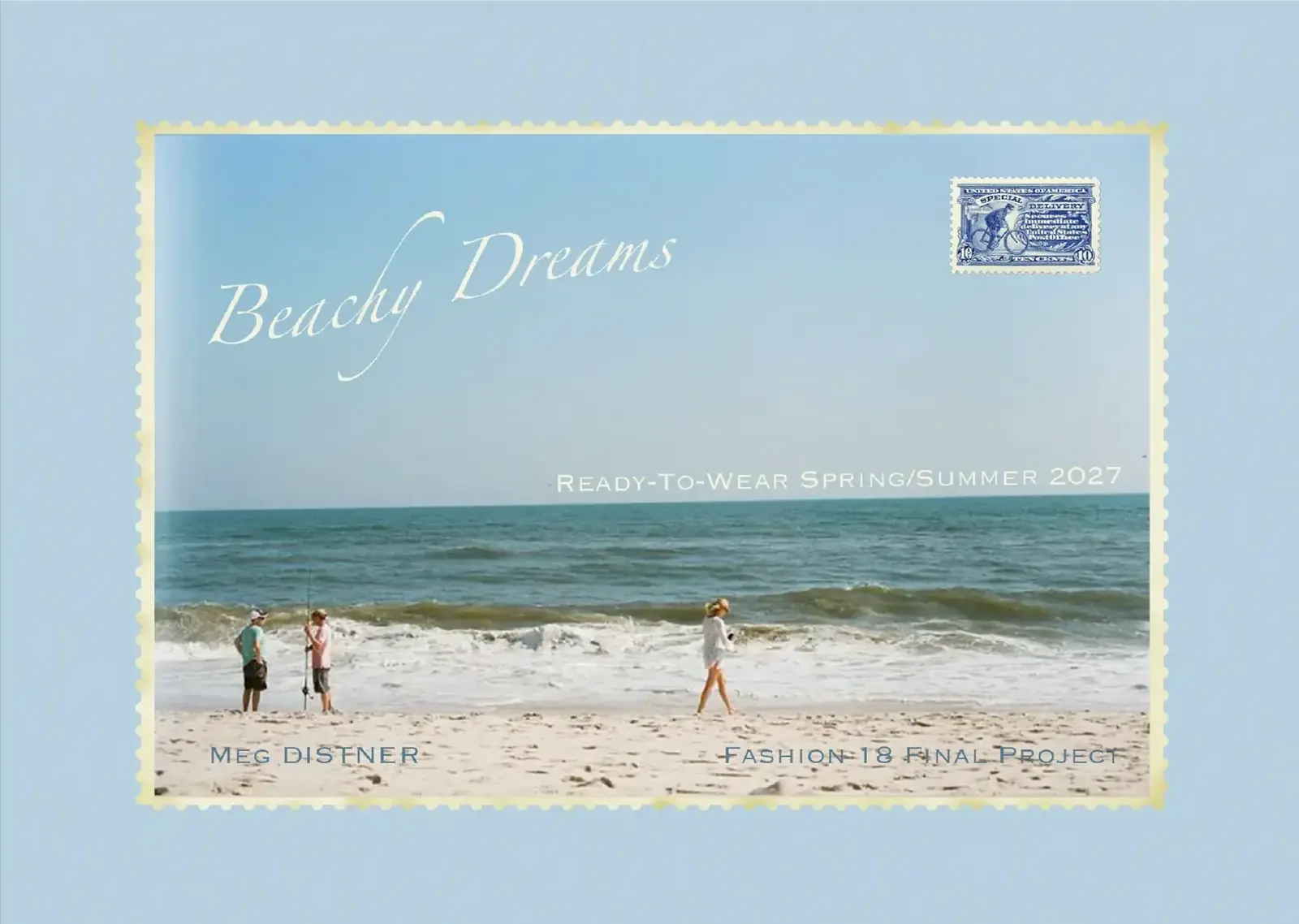 The Beachy Dreams title card, laid out as a postcard: a beach and sea under a pale sky, with the collection name in script and the words Ready-To-Wear Spring/Summer 2027 and Fashion 18 Final Project.